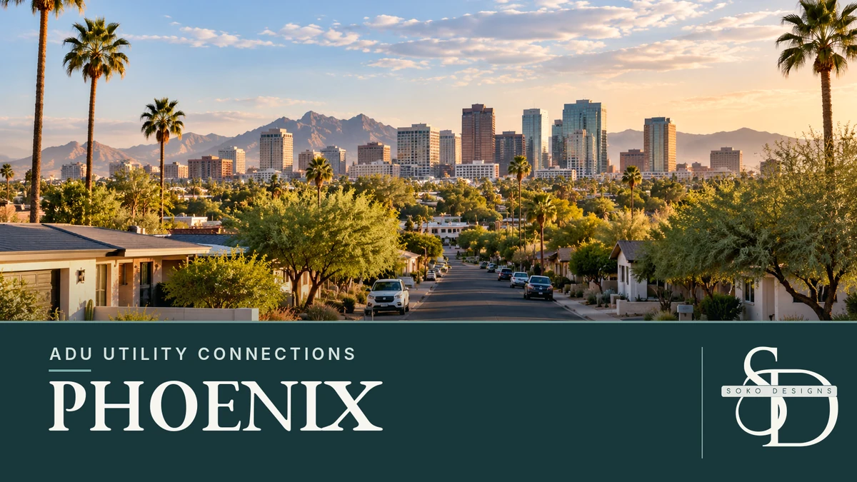 ADU utility connections in Phoenix, Arizona